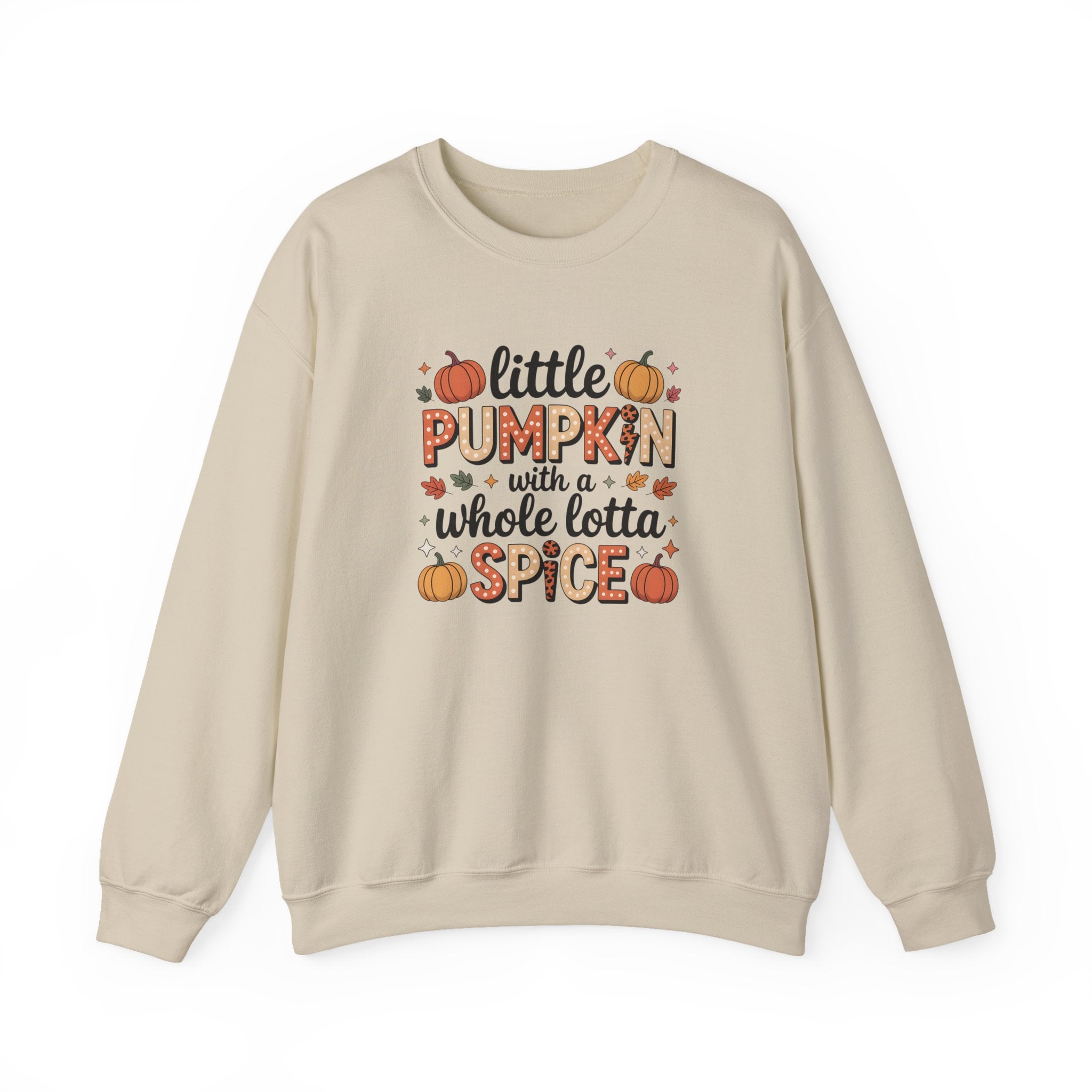 Crewneck Sweatshirt — "Little Pumpkin with a Whole Lotta Spice" Fall Graphic
