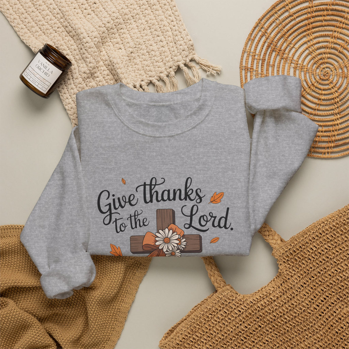 Give Thanks to the Lord Sweatshirt — Faith-Based Thanksgiving Crewneck