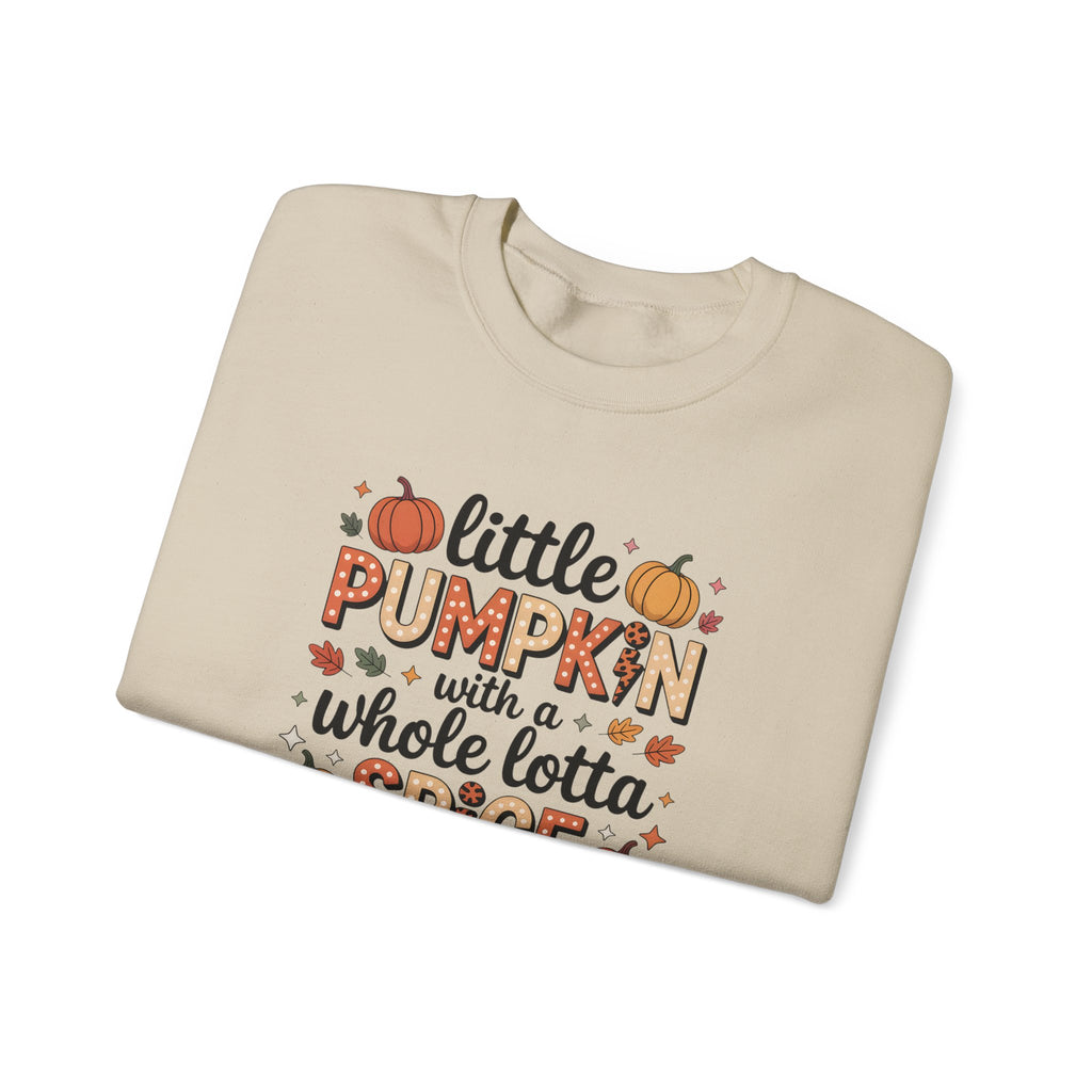 Crewneck Sweatshirt — "Little Pumpkin with a Whole Lotta Spice" Fall Graphic