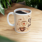Coffee Is My Love Language Ceramic Mug — Cute Coffee Lover Gift (11oz, 15oz)