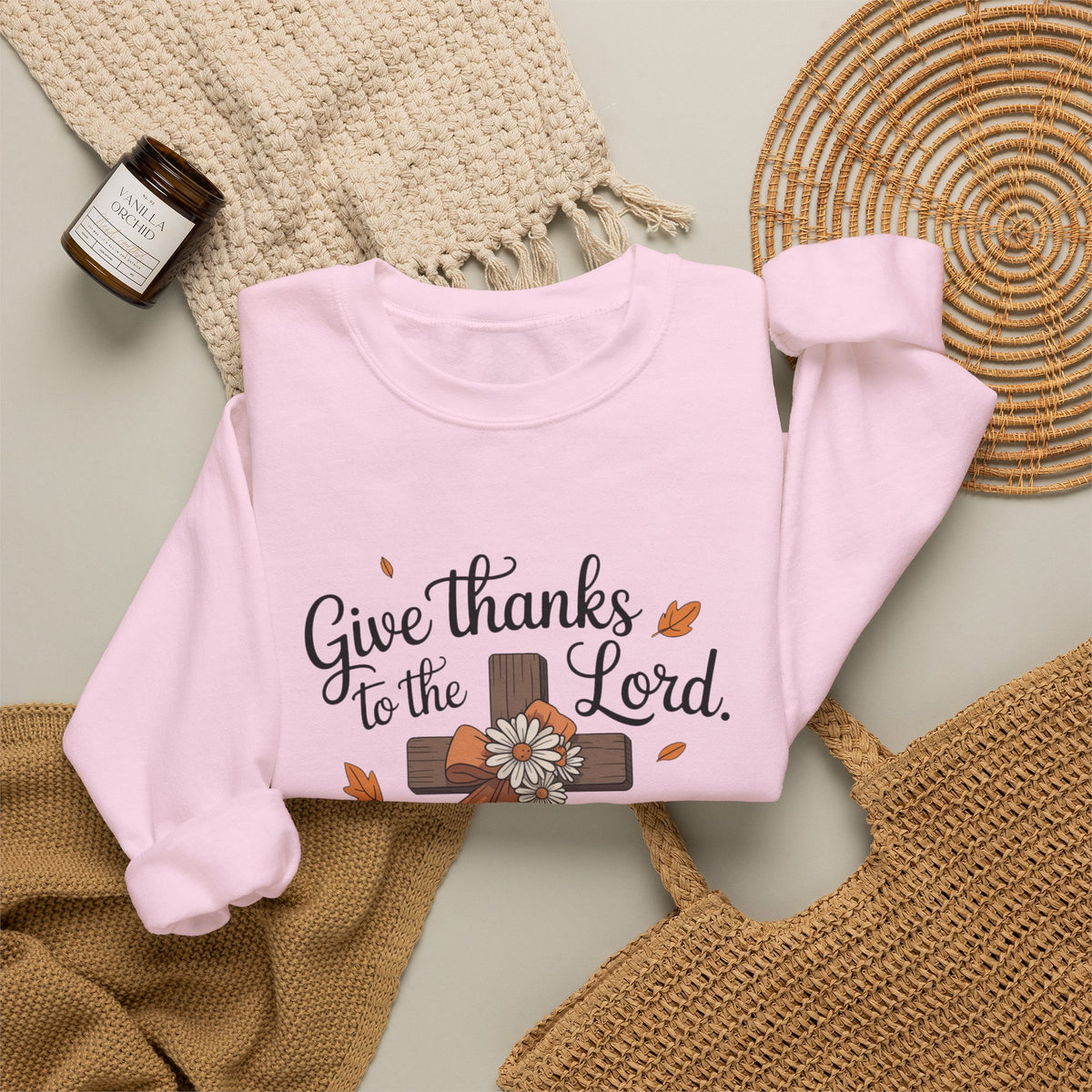 Give Thanks to the Lord Sweatshirt — Faith-Based Thanksgiving Crewneck