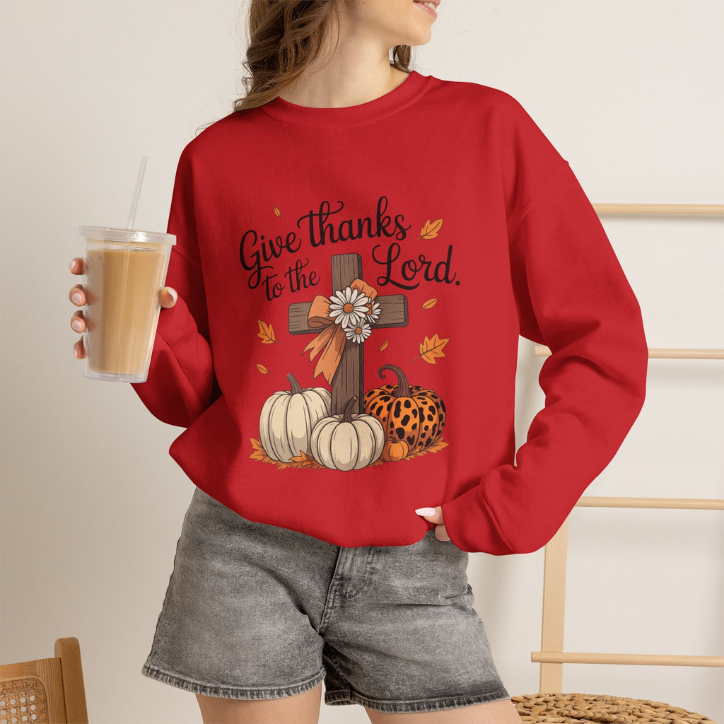 Give Thanks to the Lord Sweatshirt — Faith-Based Thanksgiving Crewneck